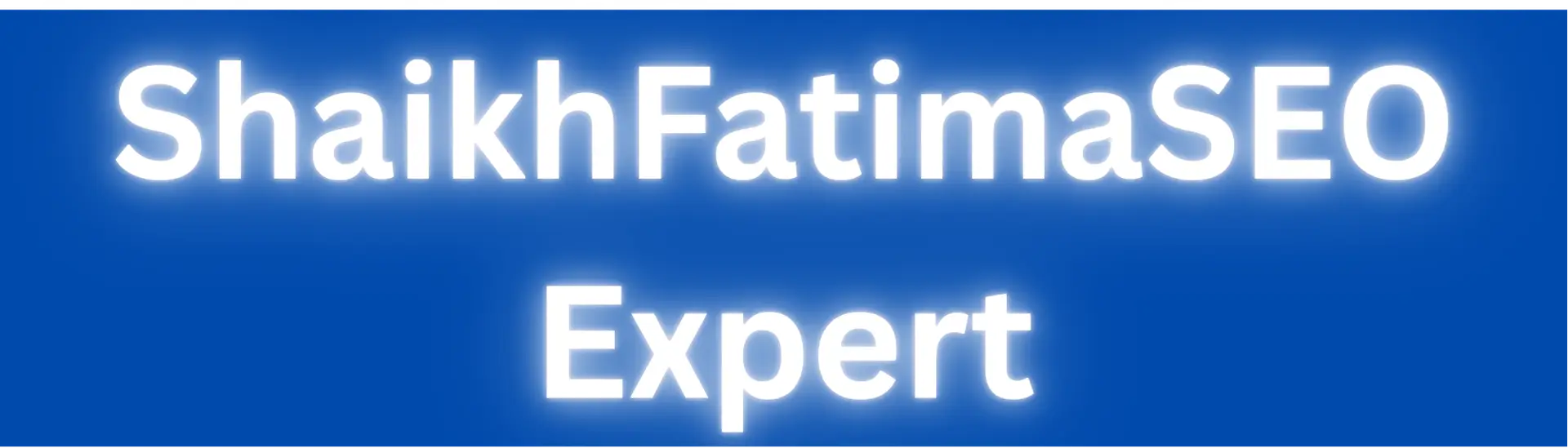 Shaikh Fatima SEO Expert